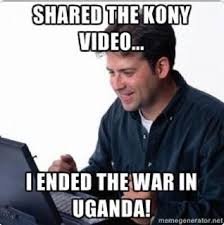 Kony 2012! Images?q=tbn:ANd9GcQtCFUhADrCiPkVrbIQTbOVDM0T5HTMmKi0fdZTKbtxsDB3MpiE